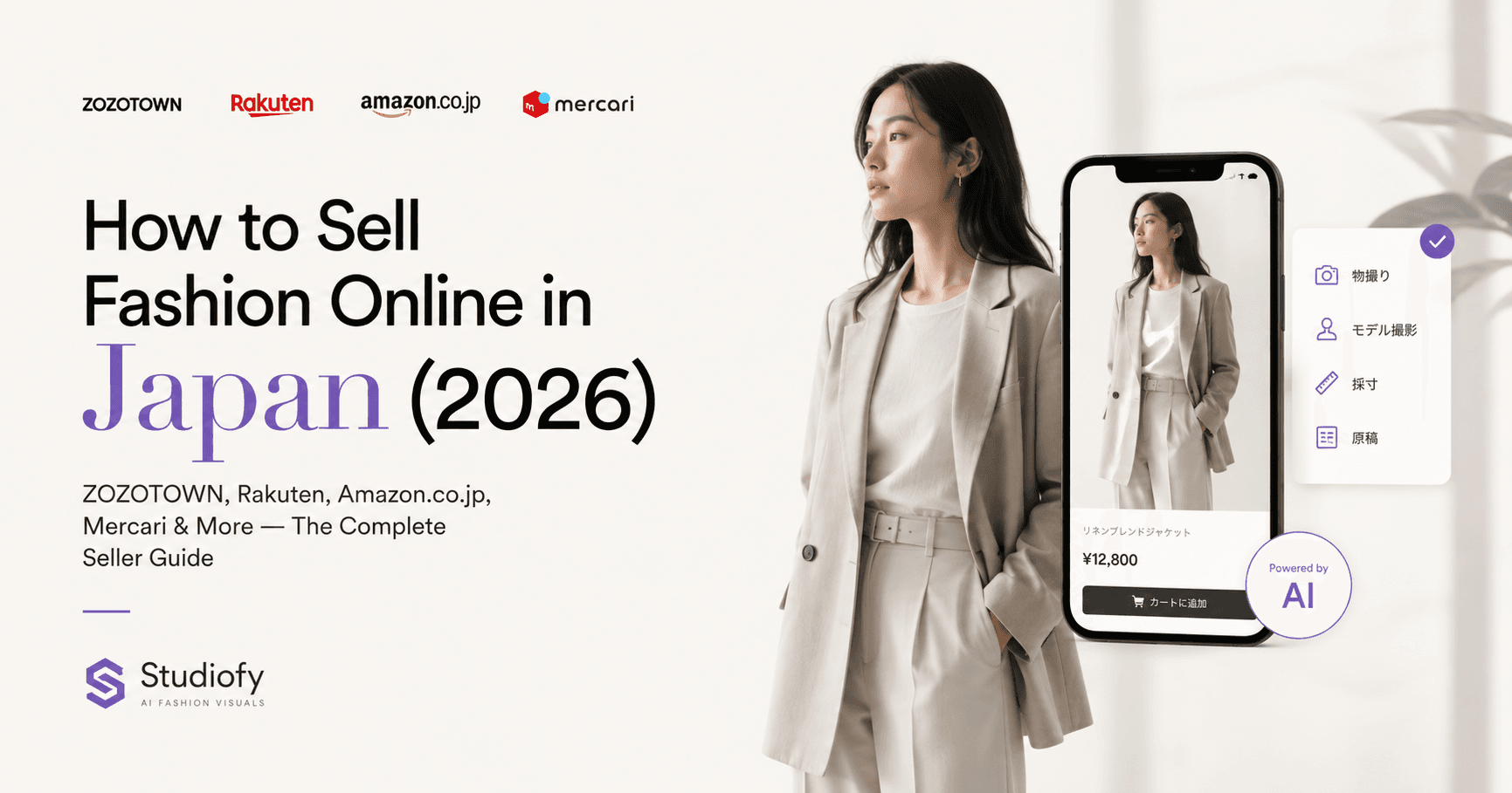 How to Sell Fashion Online in Japan 2026 — ZOZOTOWN, Rakuten, Amazon.co.jp Seller Guide — Studiofy