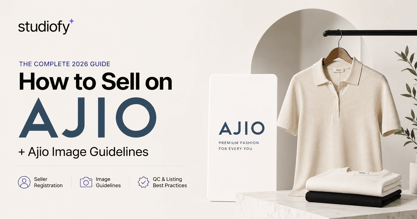 How to Sell on Ajio + Ajio Image Guidelines: The Complete 2026 Seller Guide